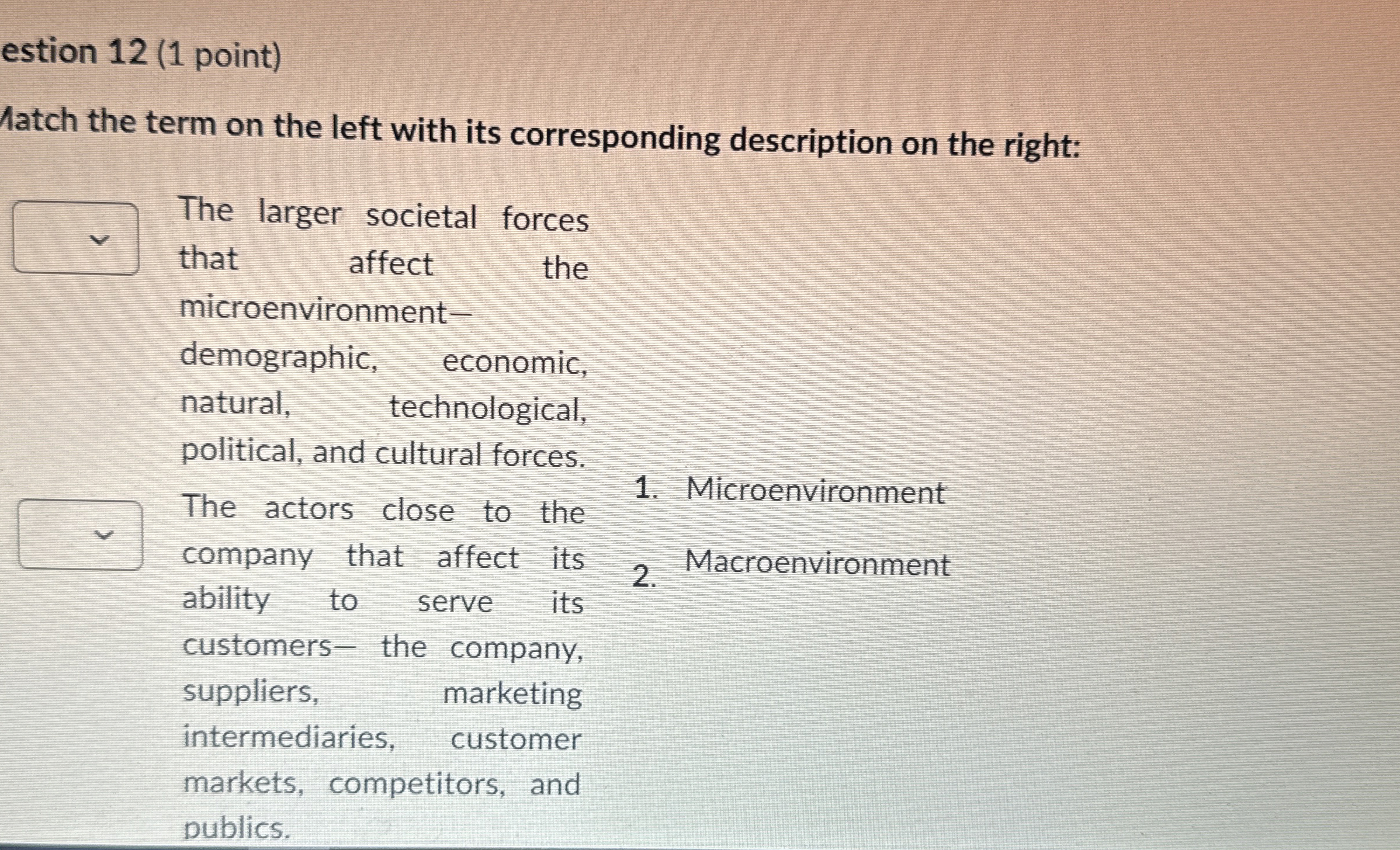  estion 12(1 point) Jatch the term on the left with its