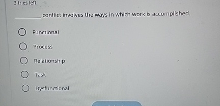  3 tries left conflict involves the ways in which work is