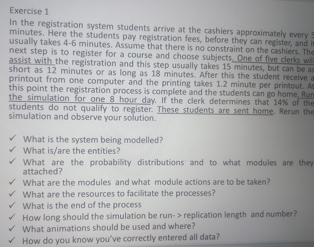  Exercise 1 In the registration system students arrive at the cashiers