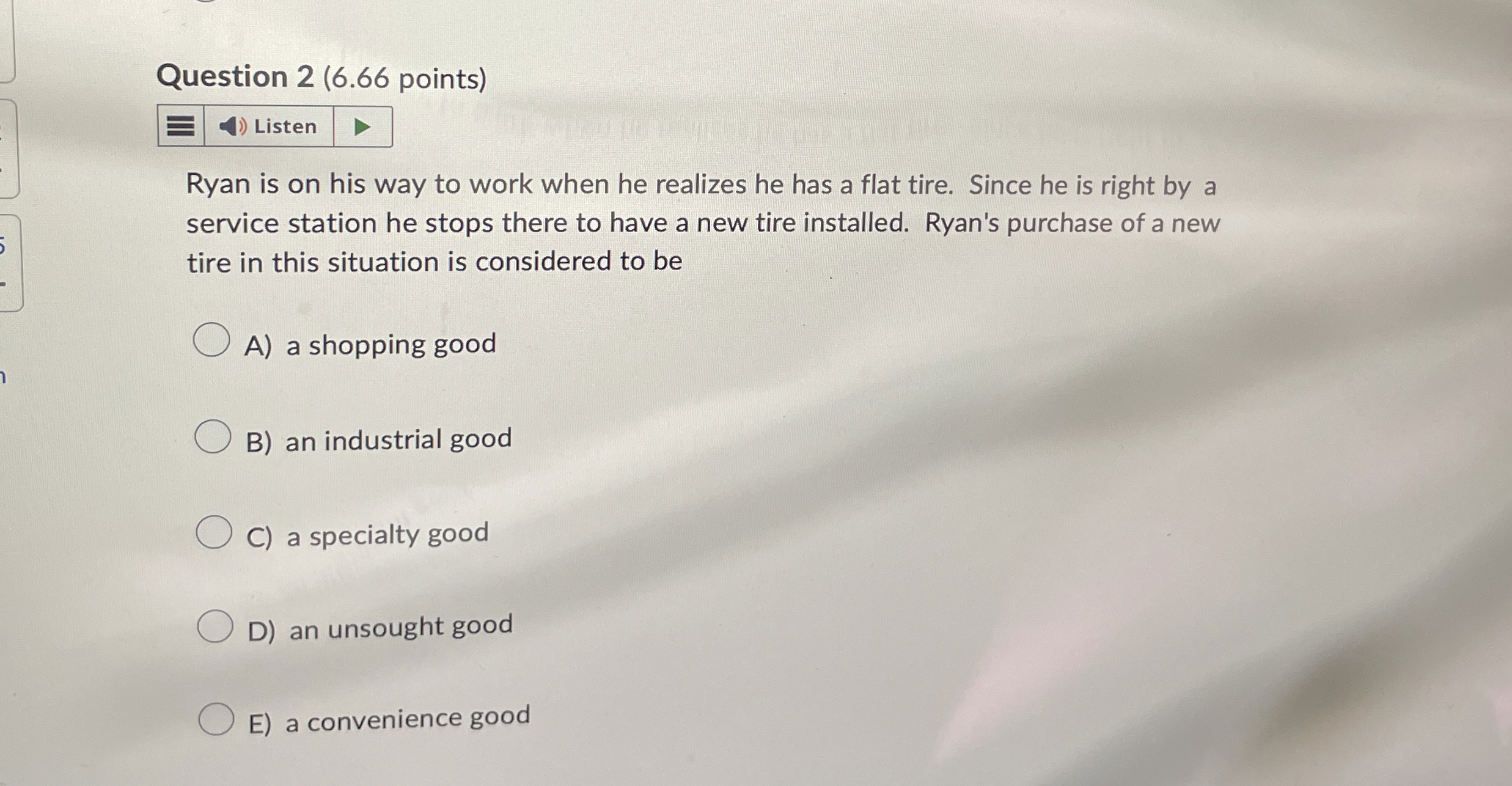  Question 2(6.66 points) Listen Ryan is on his way to work