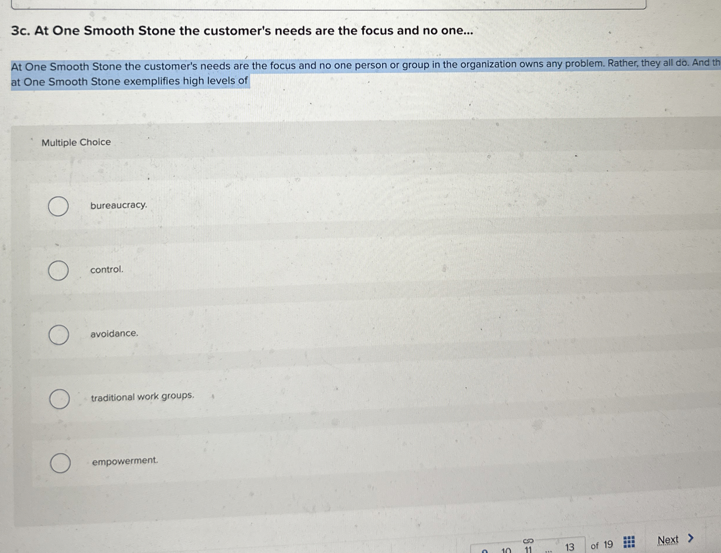  3c. At One Smooth Stone the customer's needs are the focus
