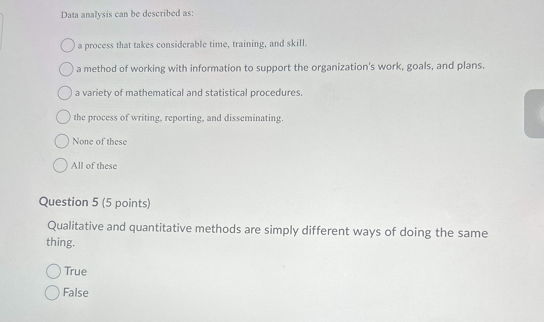  Data analysis can be described as: a process that takes considerable