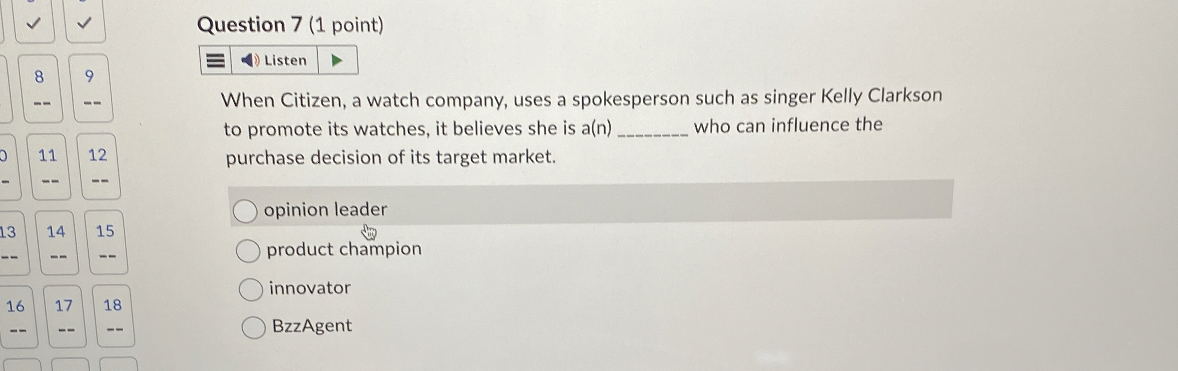  Question 7(1 point) When Citizen, a watch company, uses a spokesperson