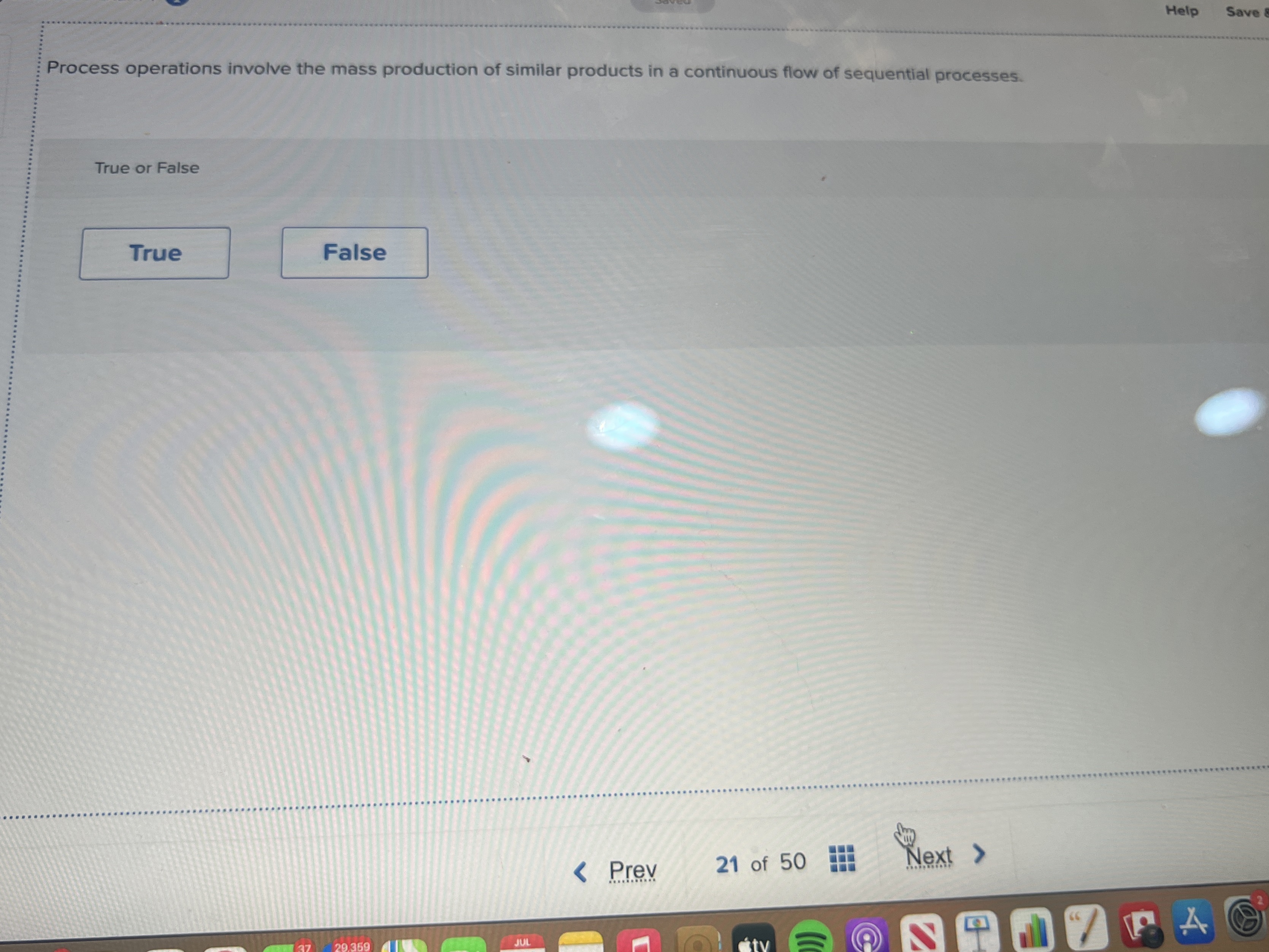  Help Save 8 Process operations involve the mass production of similar