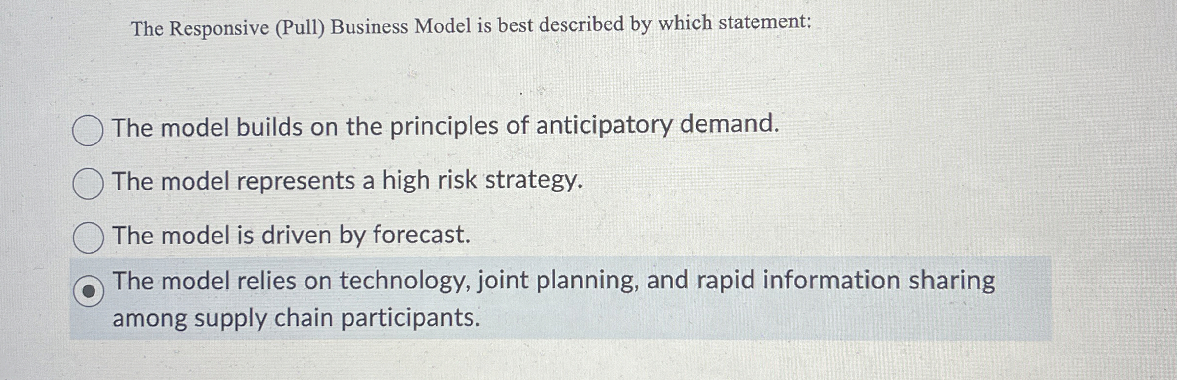  The Responsive (Pull) Business Model is best described by which statement: