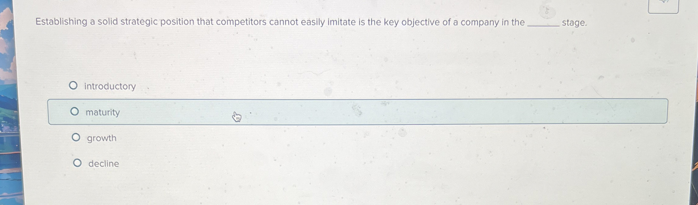 Establishing a solid strategic position that competitors cannot easily imitate is