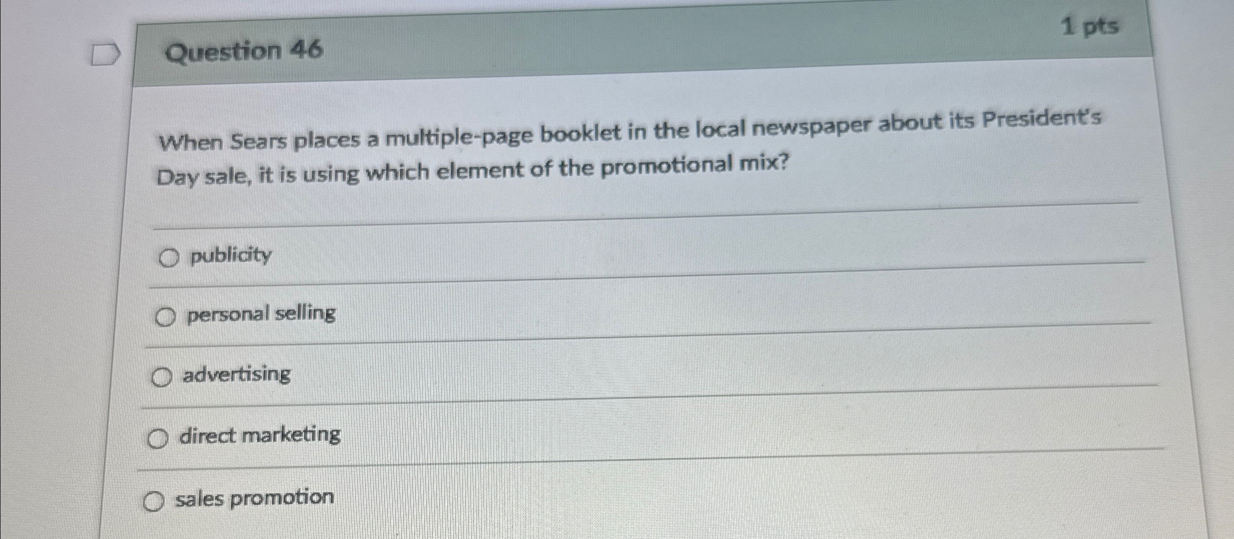  Question 46 1 pts When Sears places a multiple-page booklet in