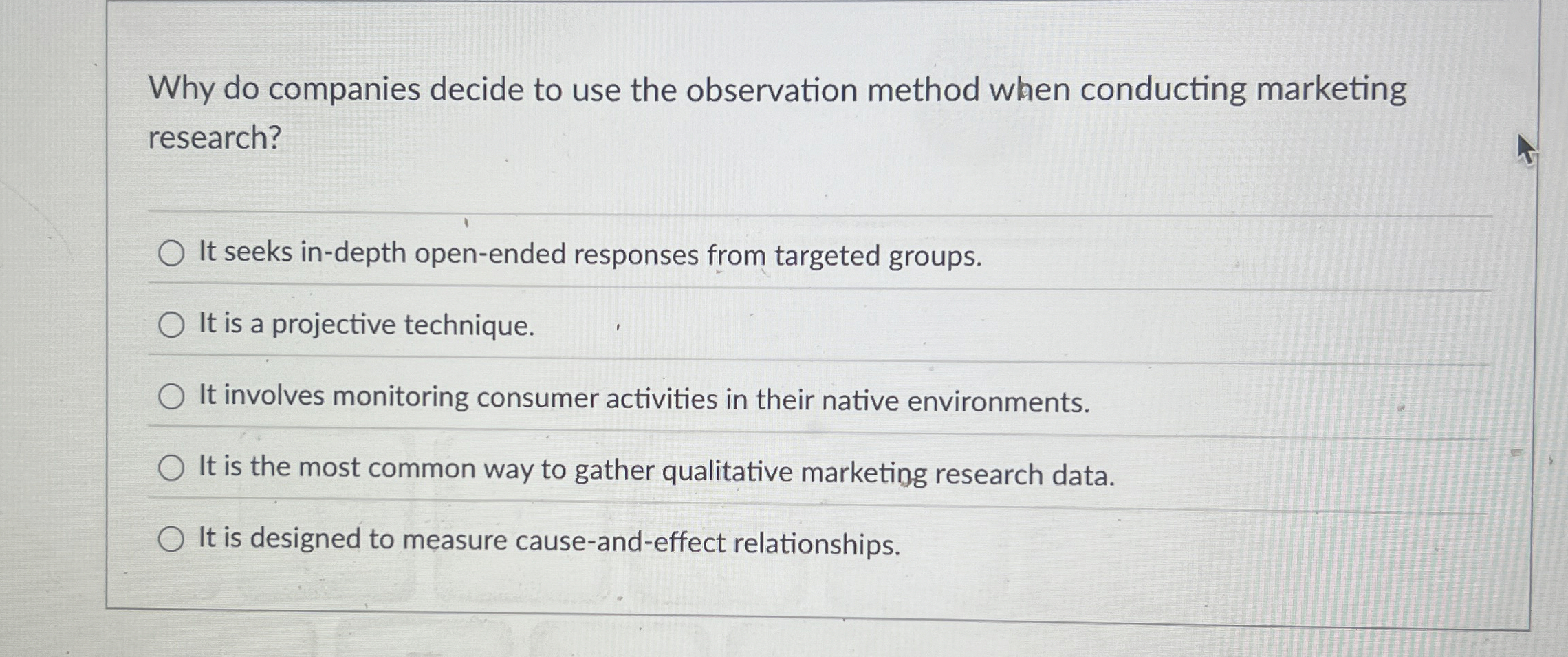  Why do companies decide to use the observation method when conducting