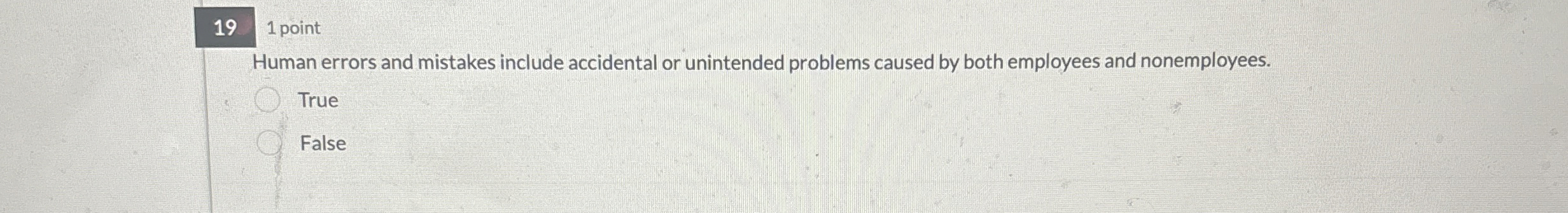  191 point Human errors and mistakes include accidental or unintended problems