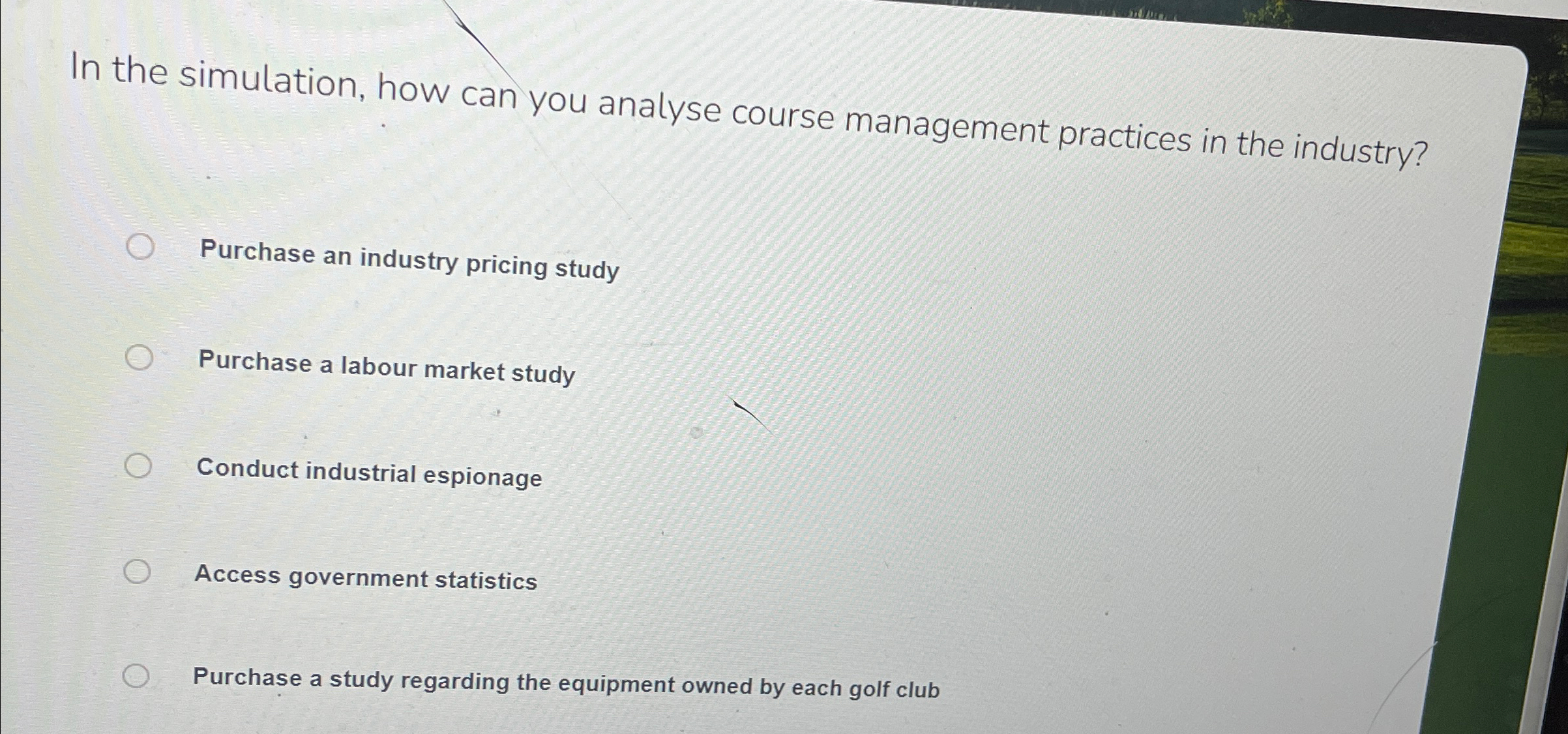  In the simulation, how can you analyse course management practices in