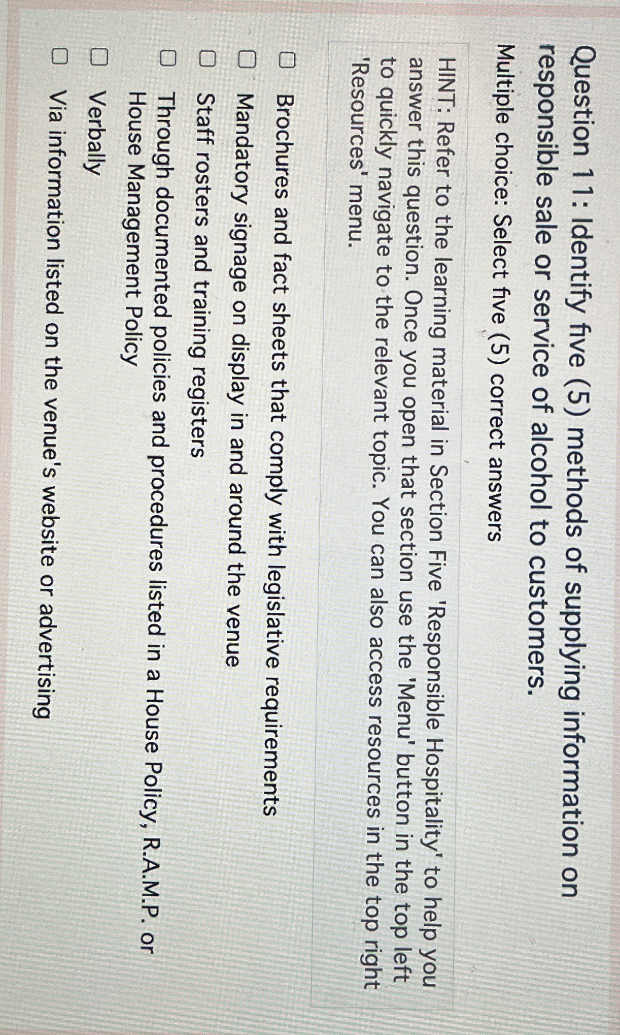 Question 11: Identify five (5) methods of supplying information on responsible