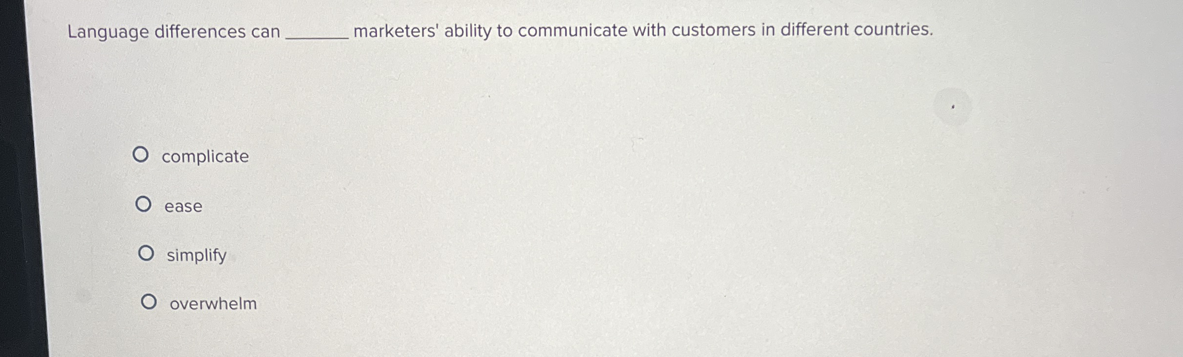  Language differences can q, marketers' ability to communicate with customers in