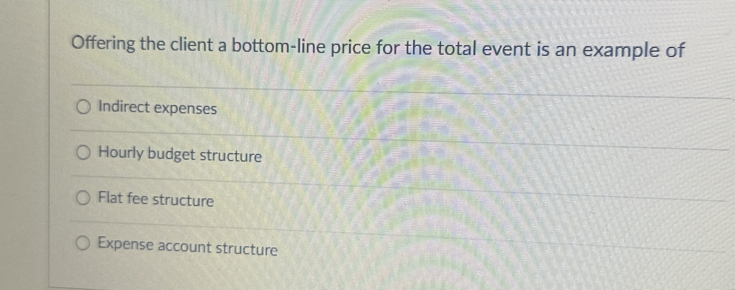  Offering the client a bottom-line price for the total event is