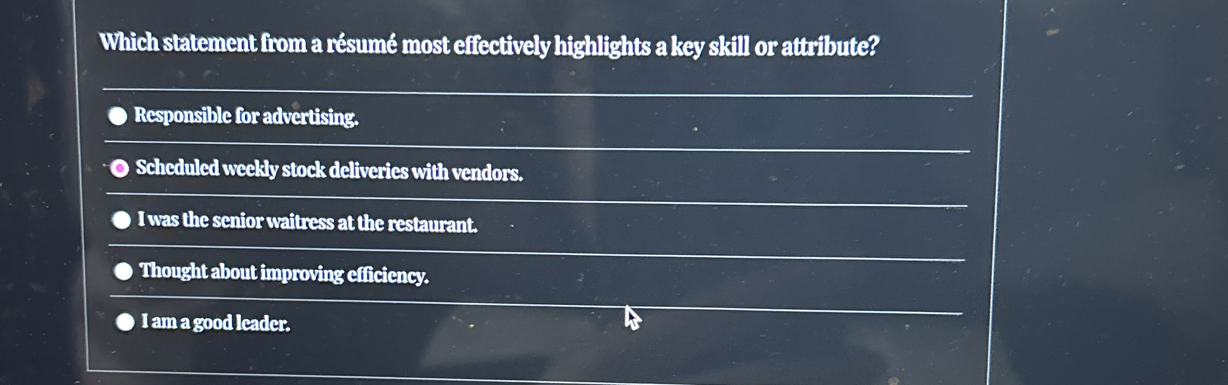  Which statement from a rsum most efiectively highlights a key skill