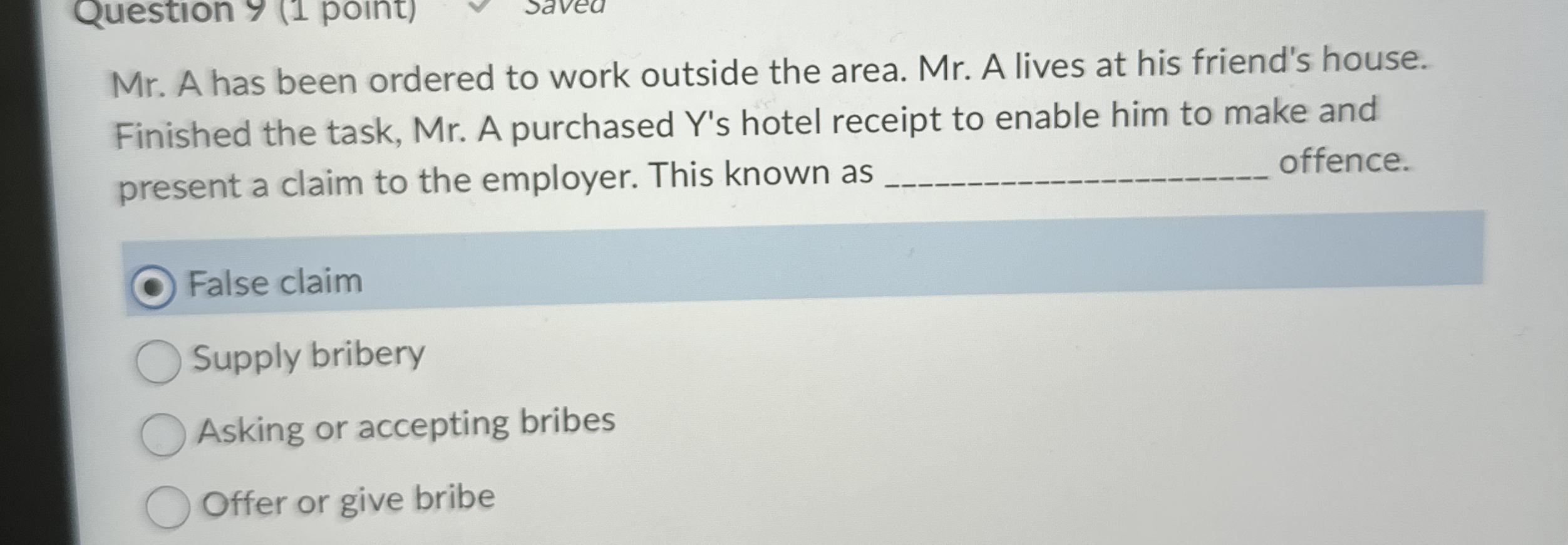  Mr. A has been ordered to work outside the area. Mr.