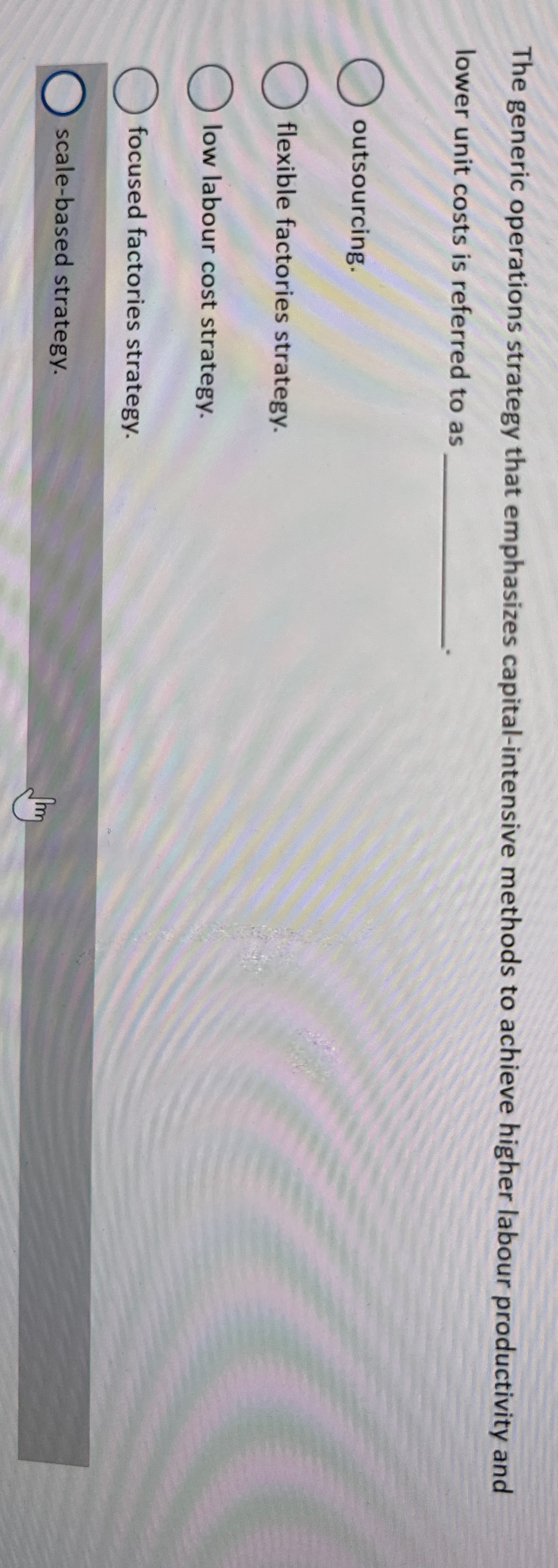  The generic operations strategy that emphasizes capital-intensive methods to achieve higher