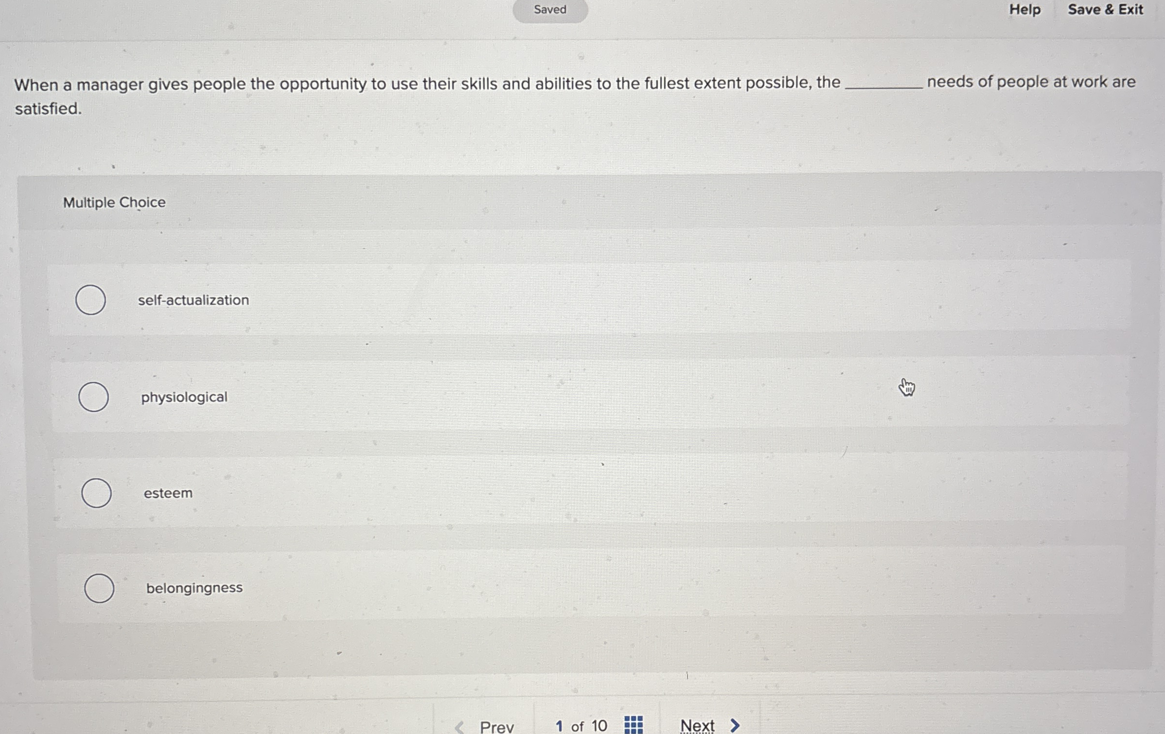  Help Save & Exit When a manager gives people the opportunity