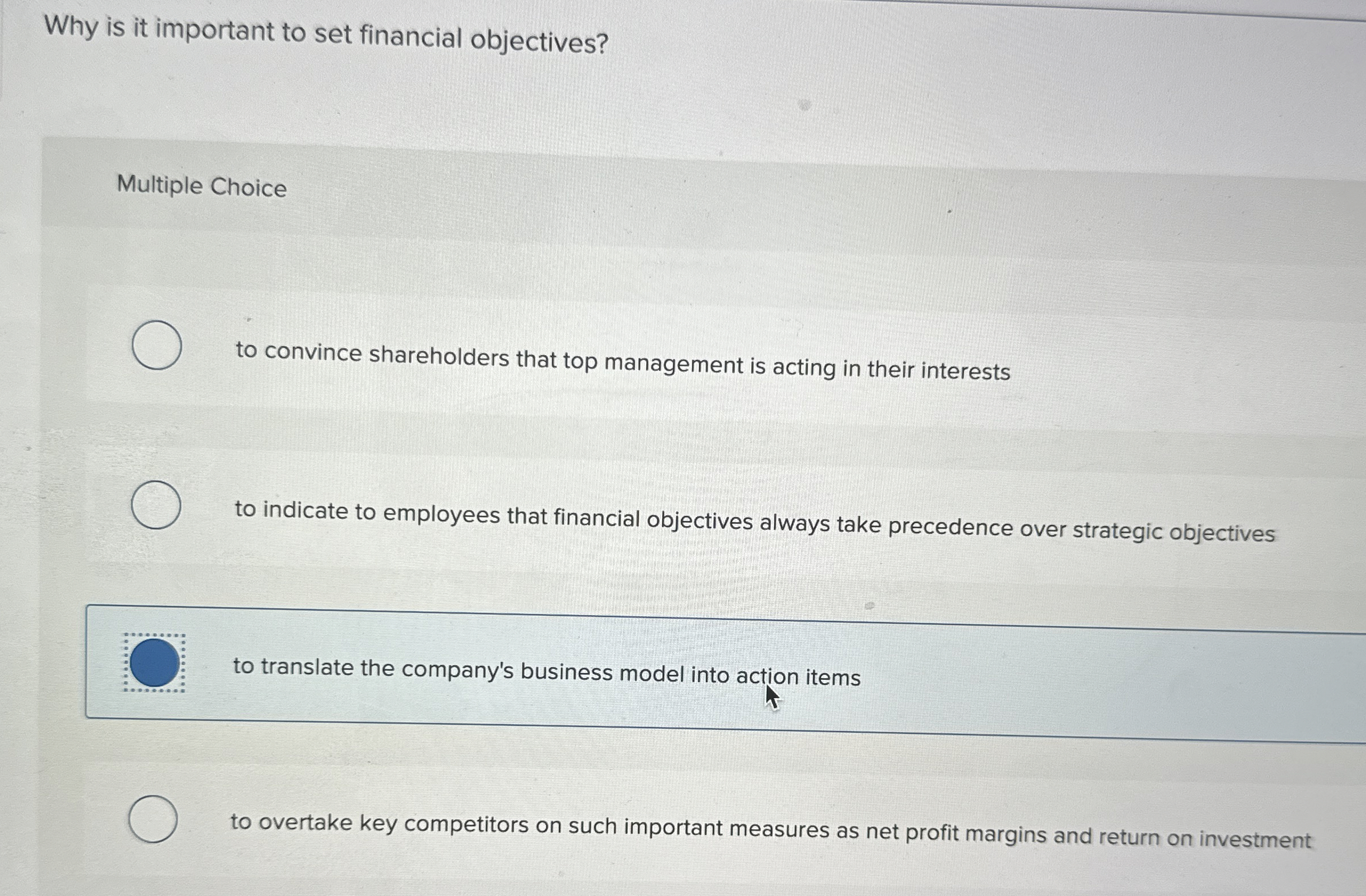  Why is it important to set financial objectives? Multiple Choice to