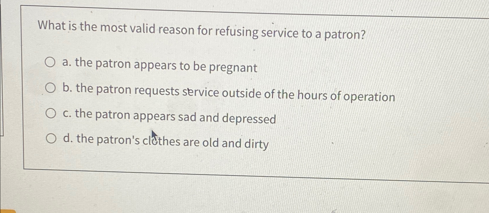  What is the most valid reason for refusing service to a
