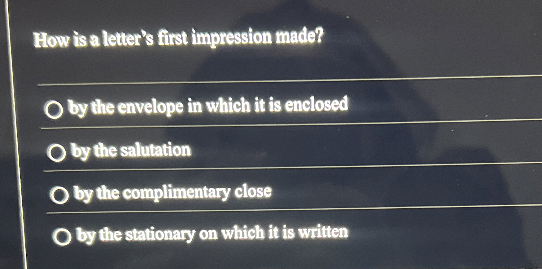  How is a letter's first impression made? by the envelope in