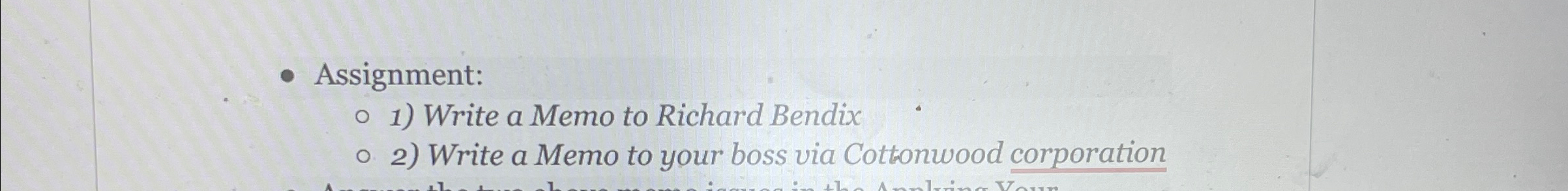  Assignment: Write a Memo to Richard Bendix Write a Memo to