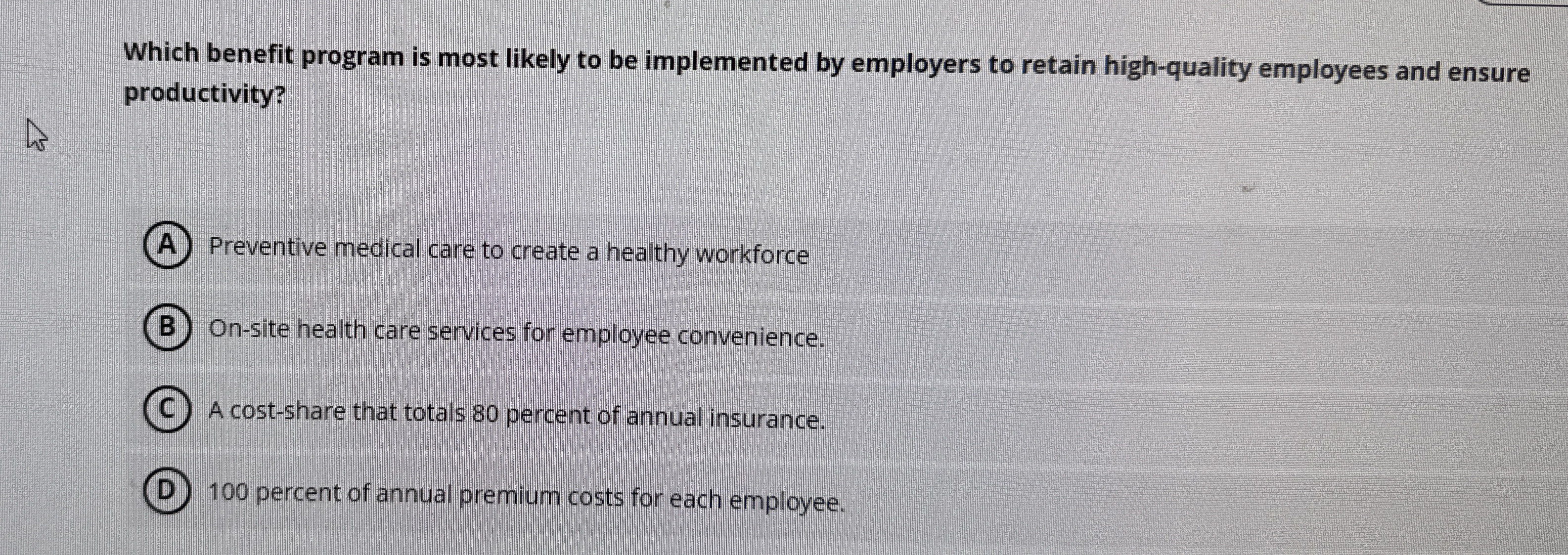  Which benefit program is most likely to be implemented by employers
