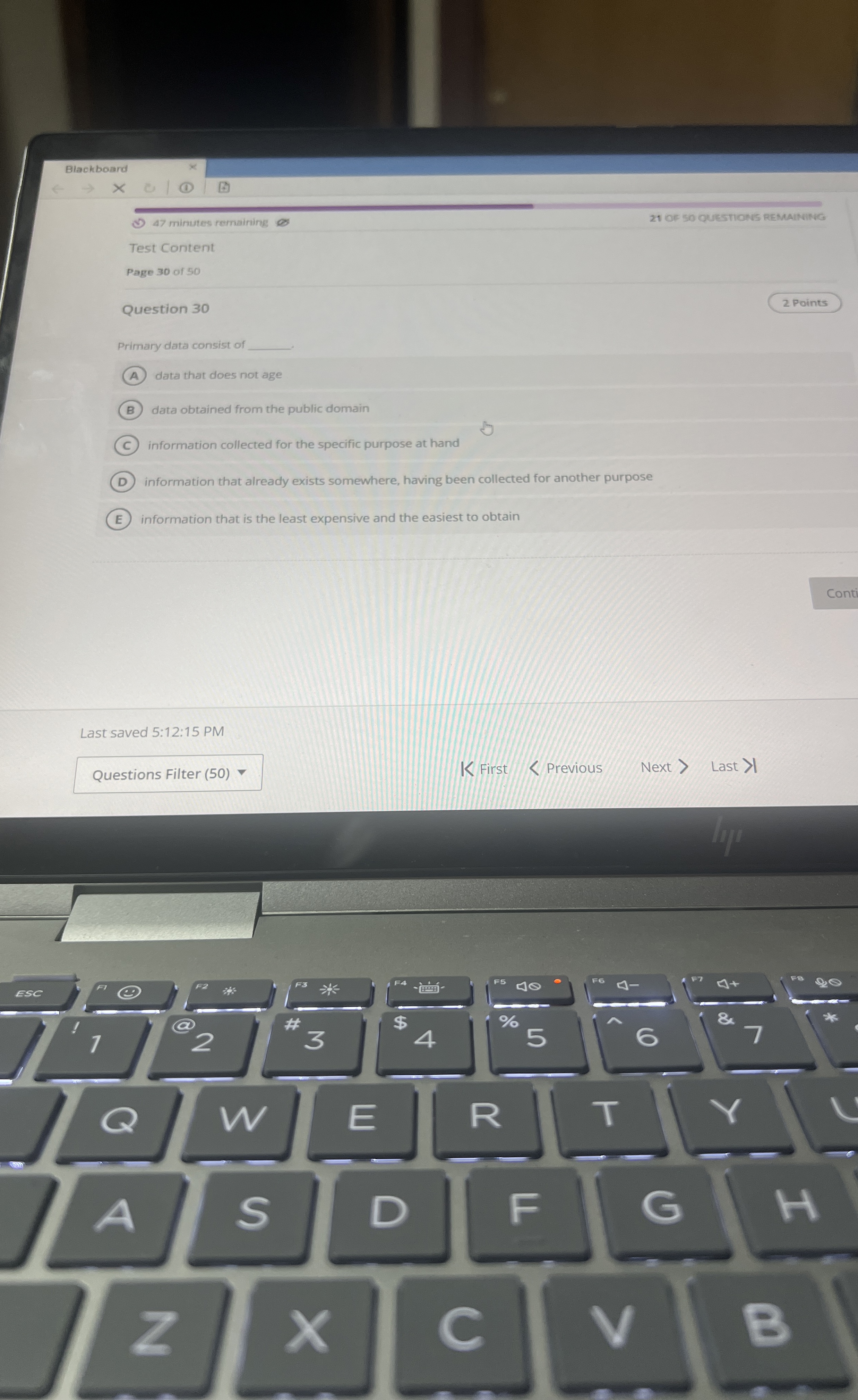  Question 30 Primary data consist of data that oes not age