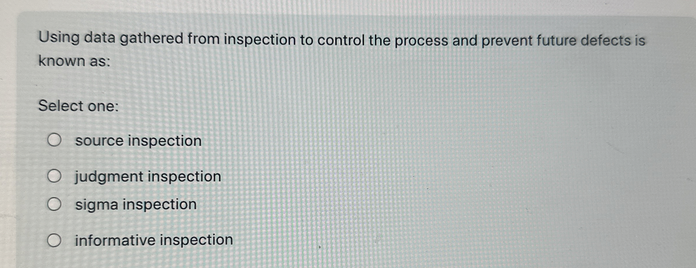  Using data gathered from inspection to control the process and prevent
