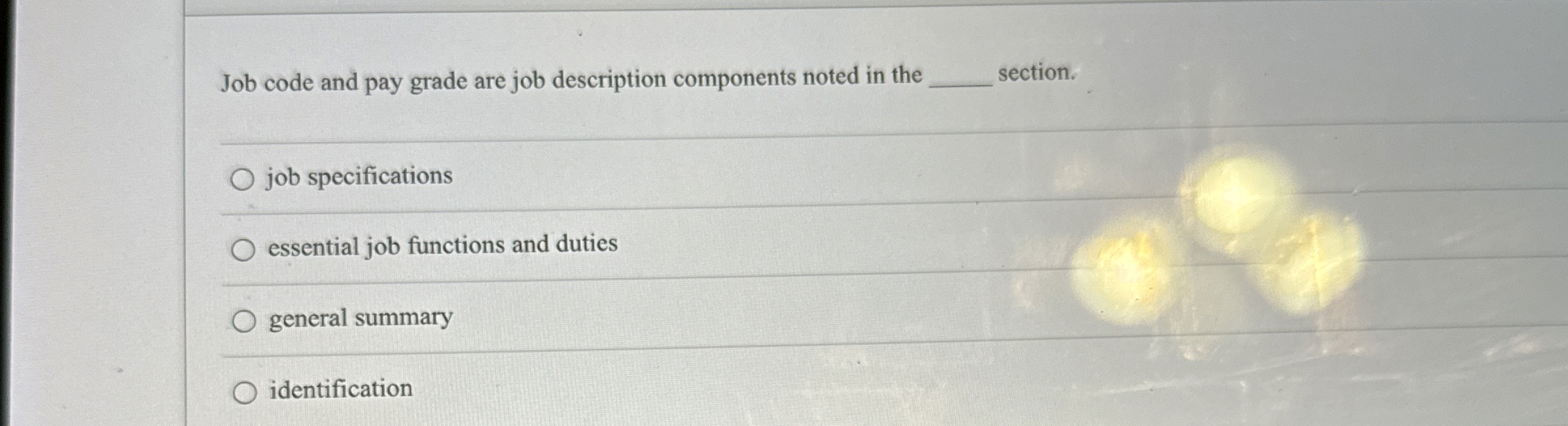  Job code and pay grade are job description components noted in