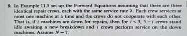  In Example 11.5 set up the Forward Equations assuming that there