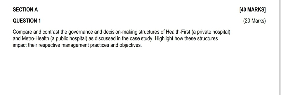  SECTION A [40 MARKS] QUESTION 1 (20 Marks) Compare and contrast