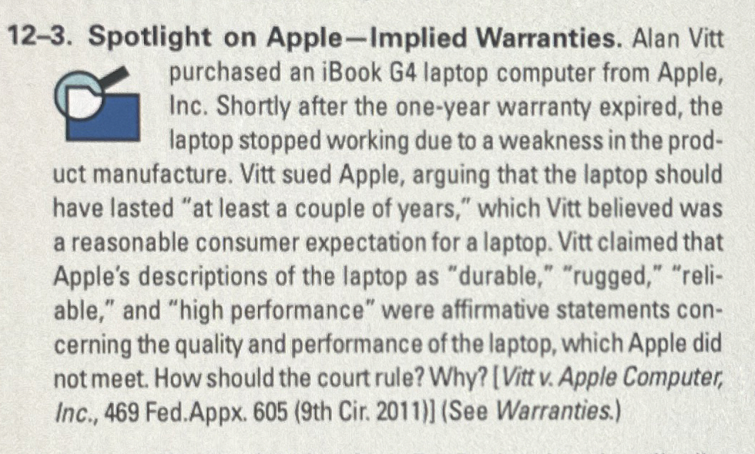  12-3. Spotlight on Apple-Implied Warranties. Alan Vitt purchased an iBook G4