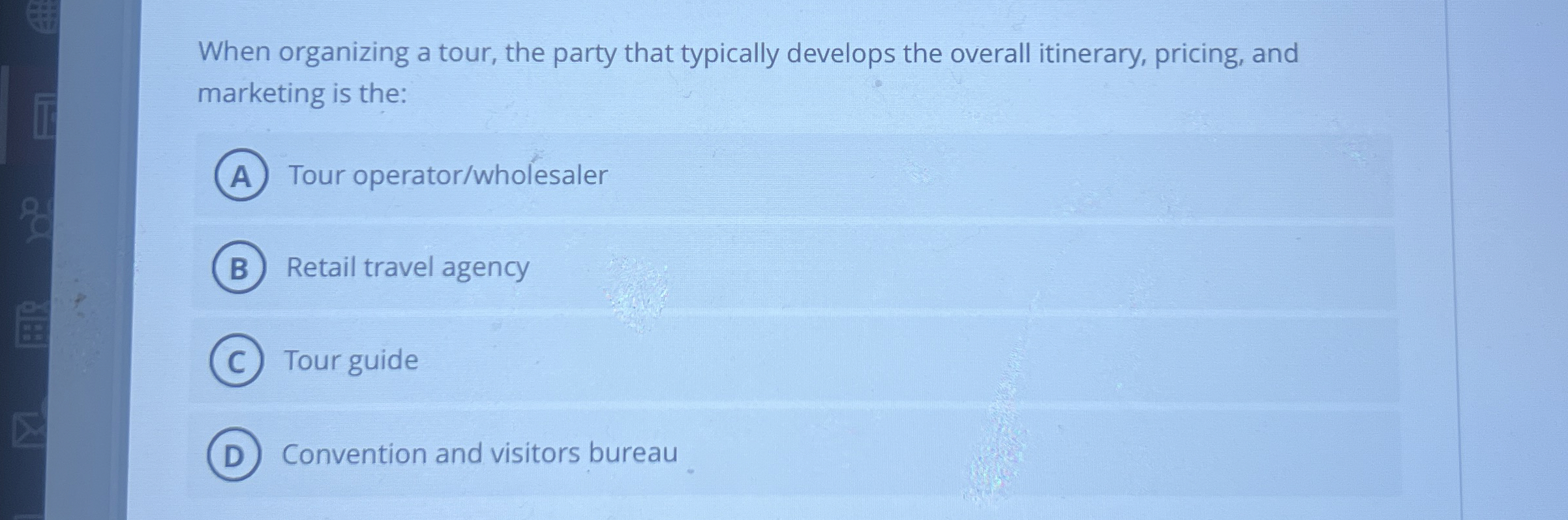  When organizing a tour, the party that typically develops the overall