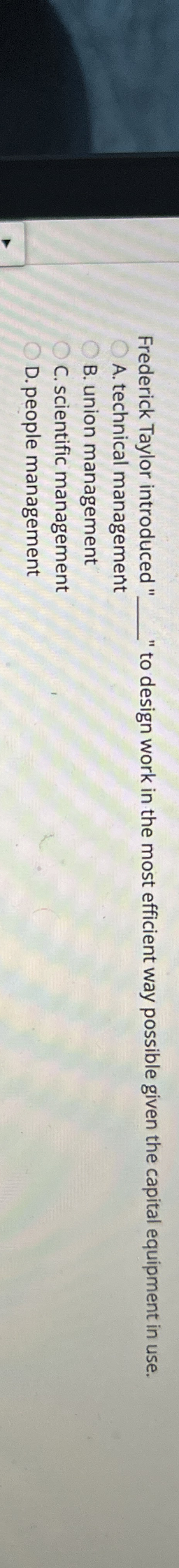  Frederick Taylor introduced "q," to design work in the most efficient