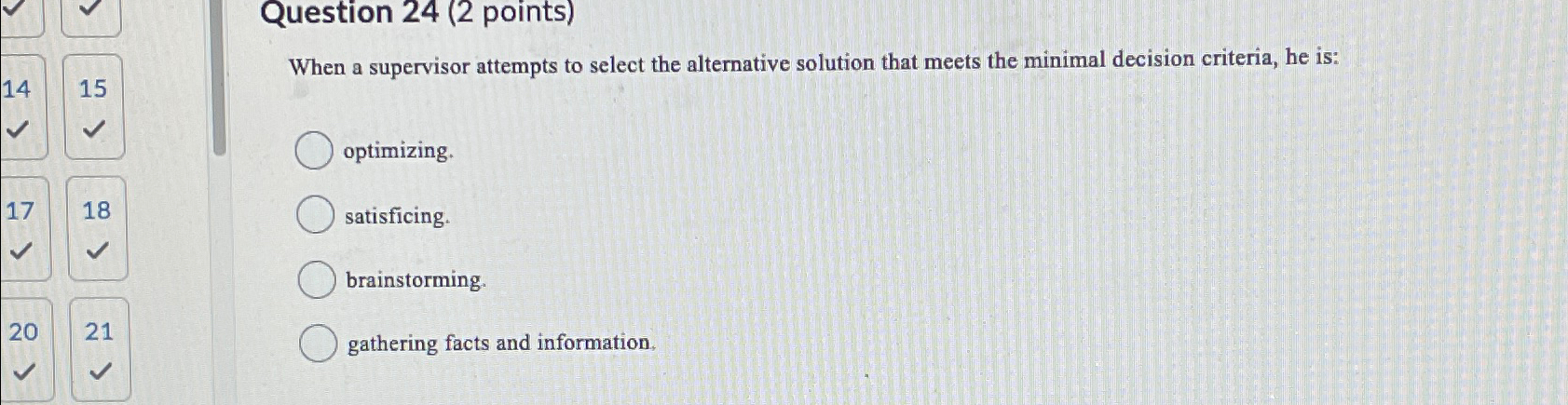  Question 24(2 points) When a supervisor attempts to select the alternative