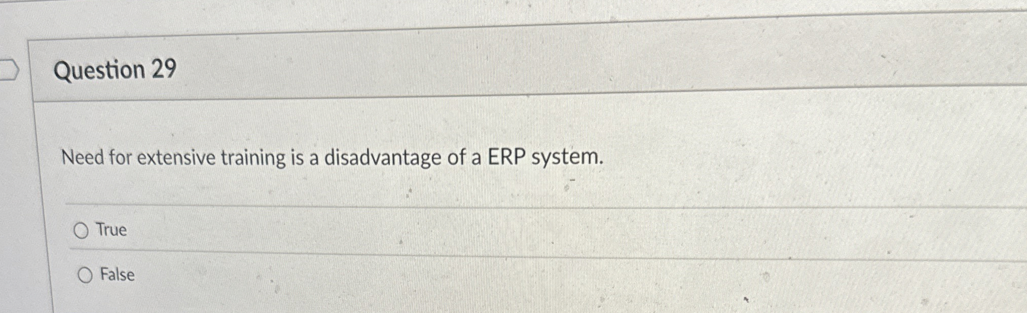  Question 29 Need for extensive training is a disadvantage of a