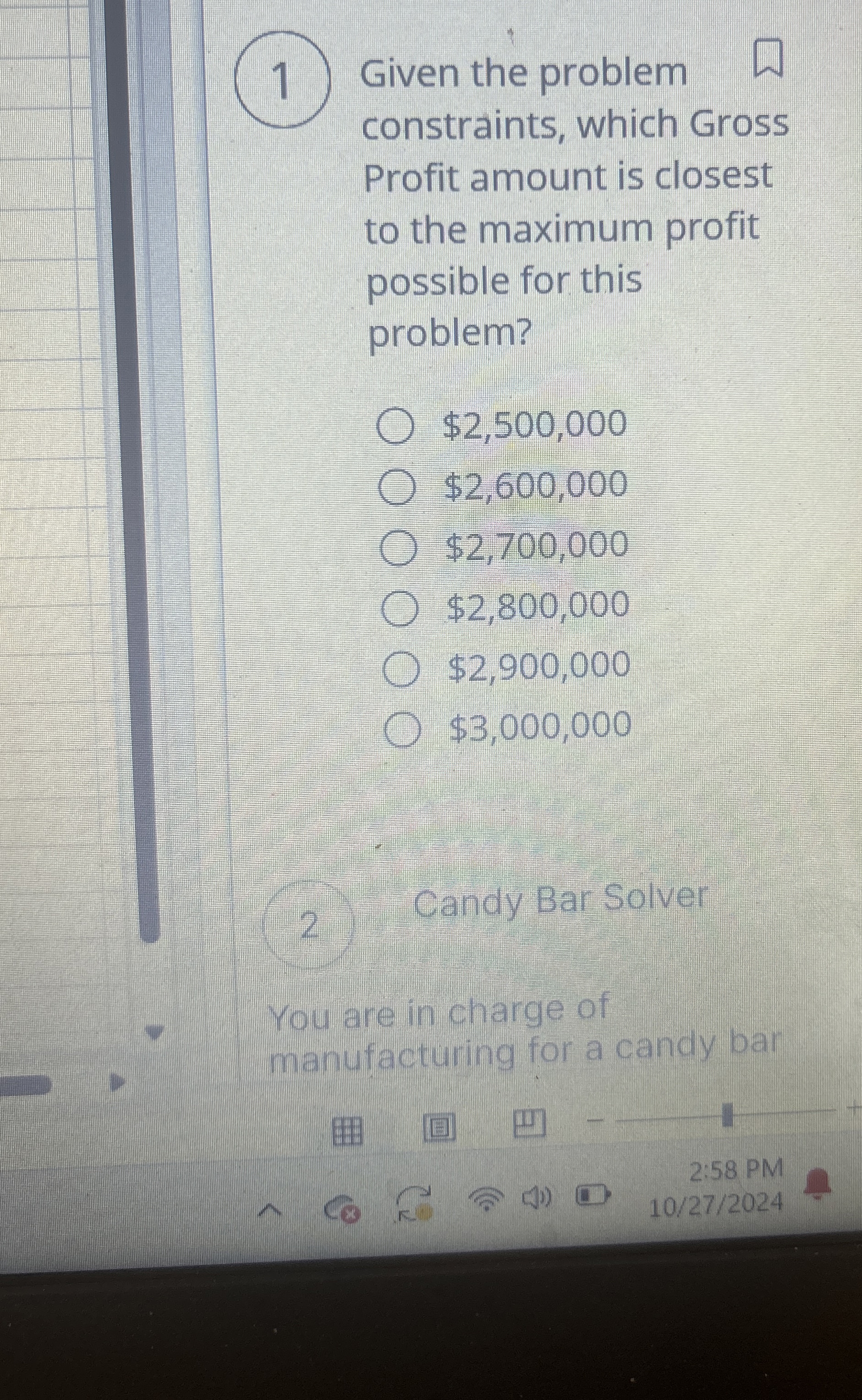  Given the problem constraints, which Gross Profit amount is closest to