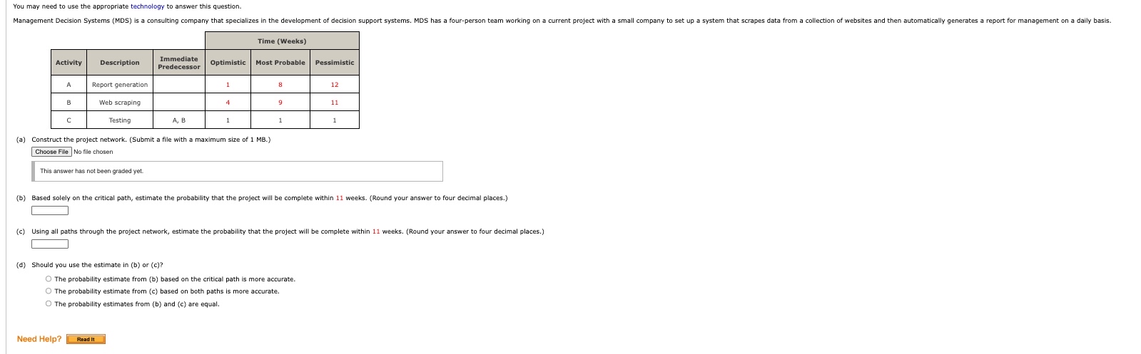  You may need to use the appropriate technology to answer this