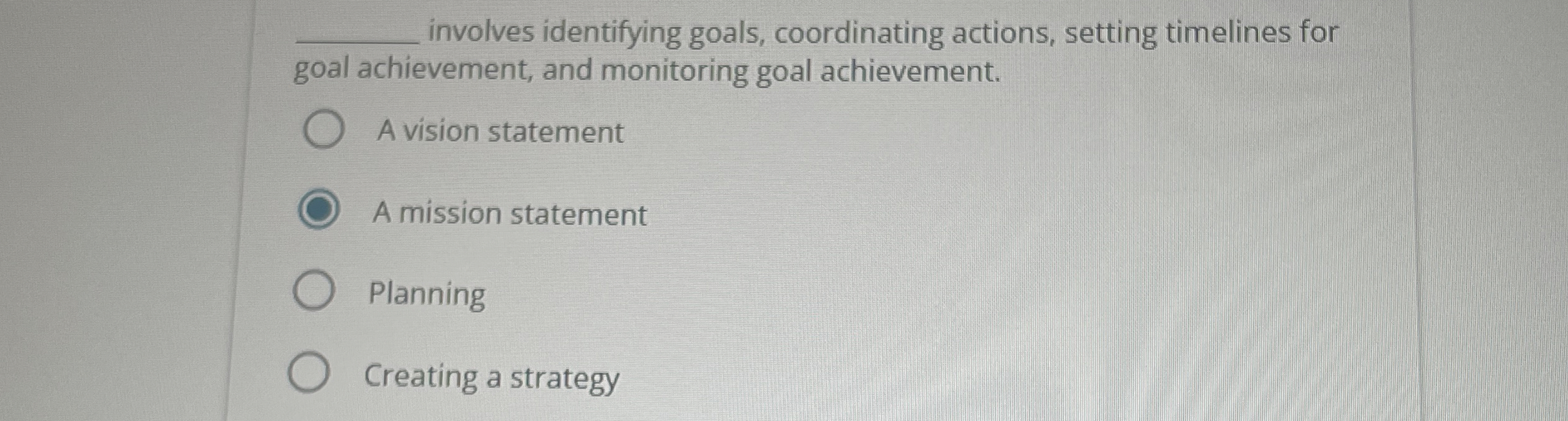  involves identifying goals, coordinating actions, setting timelines for goal achievement, and