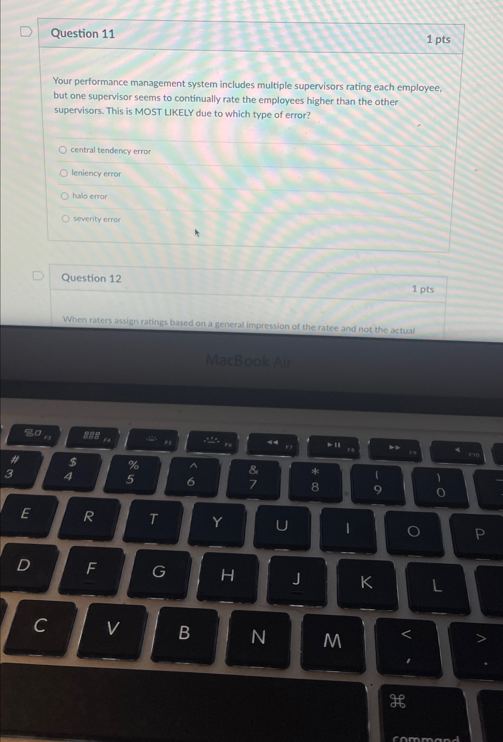  Question 11 1pts Your performance management system includes multiple supervisors rating