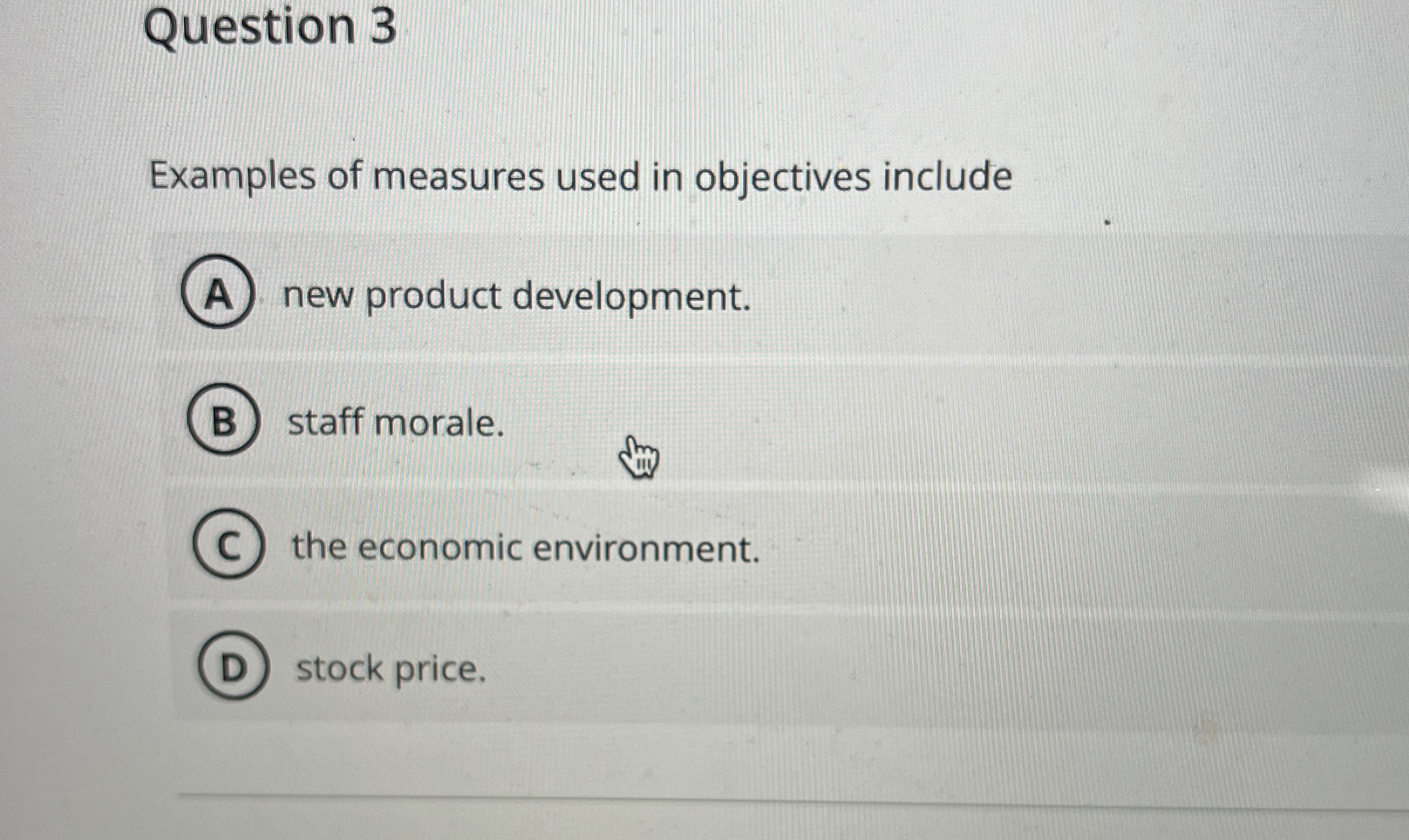  Question 3 Examples of measures used in objectives include new product