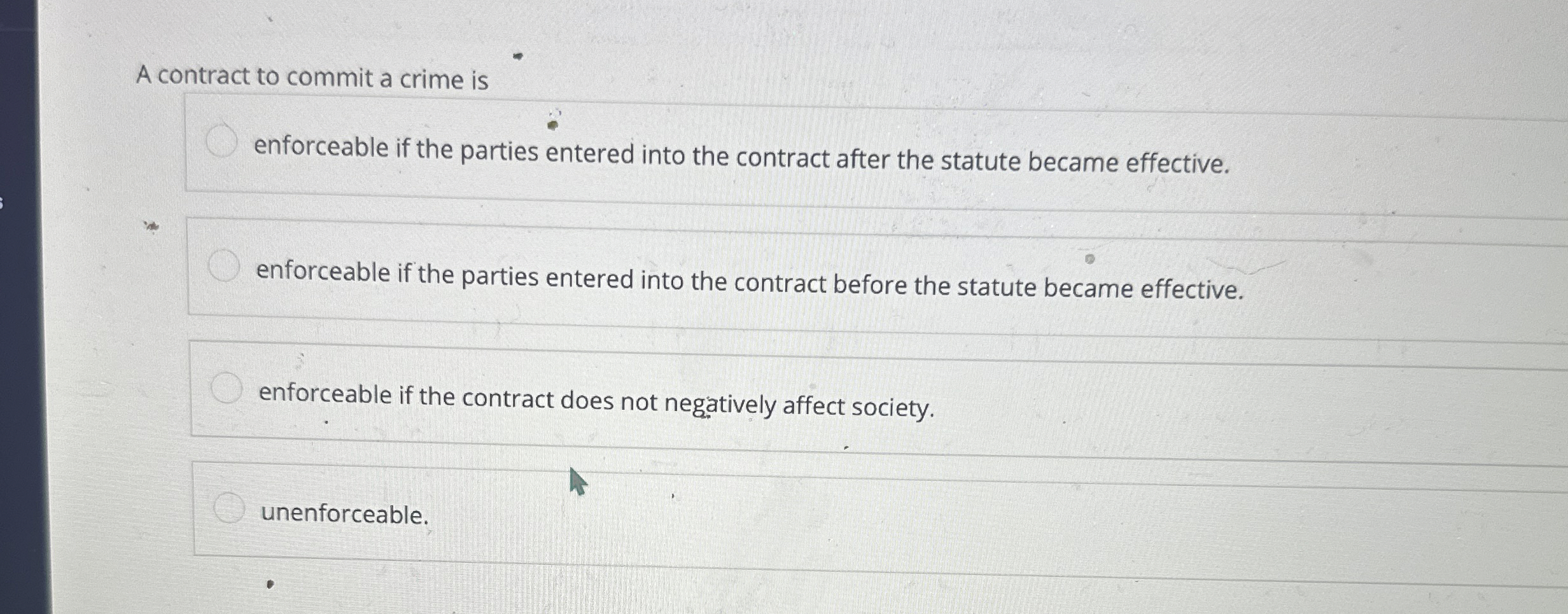  A contract to commit a crime is enforceable if the parties