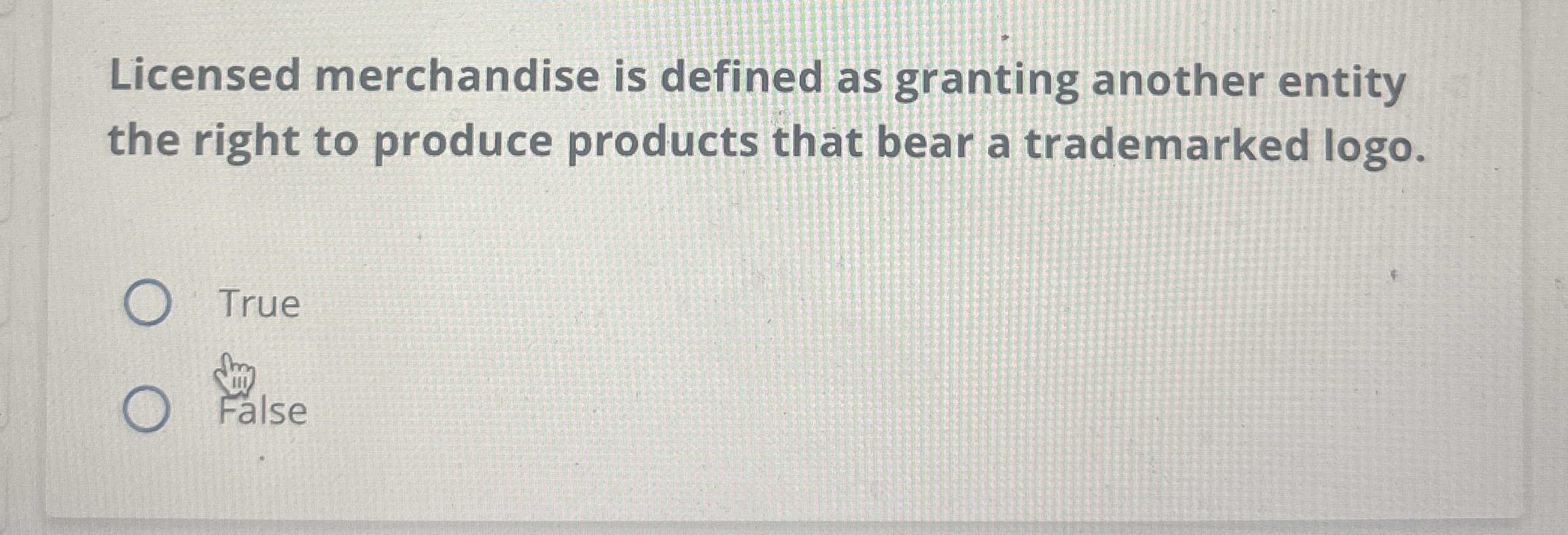  Licensed merchandise is defined as granting another entity the right to
