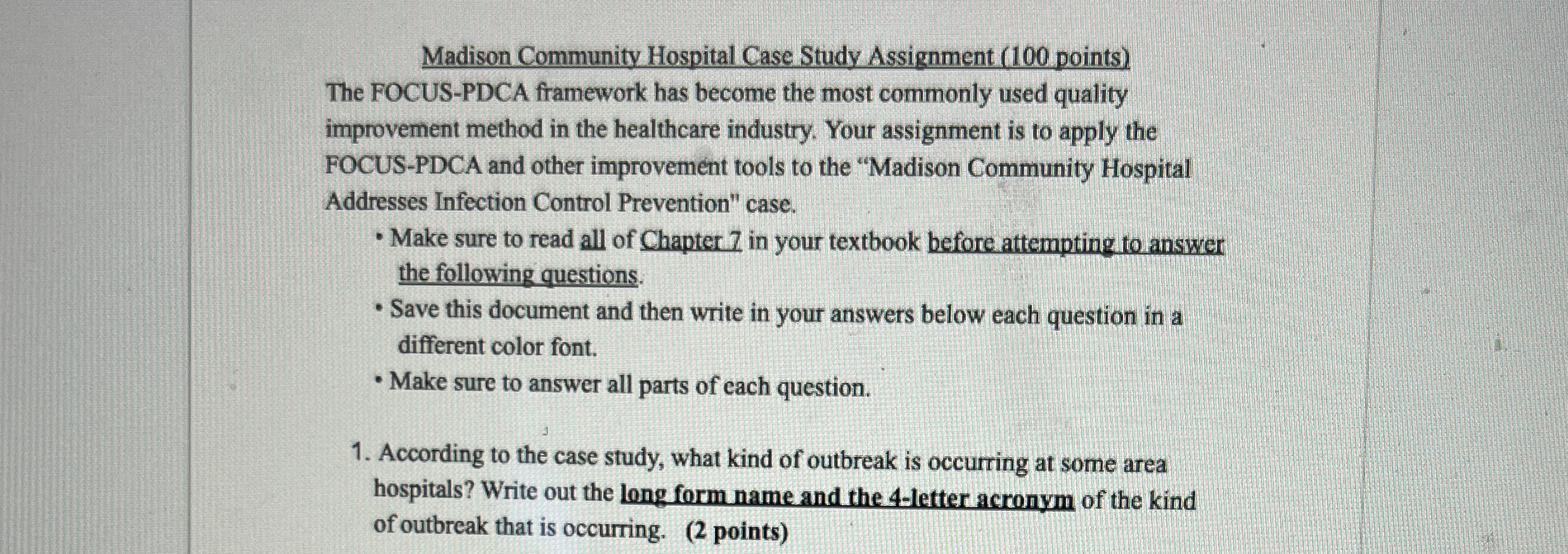  Madison Community Hospital Case Study Assignment (100 points) The FOCUS-PDCA framework