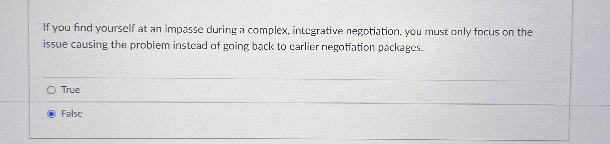  If you find yourself at an impasse during a complex, integrative