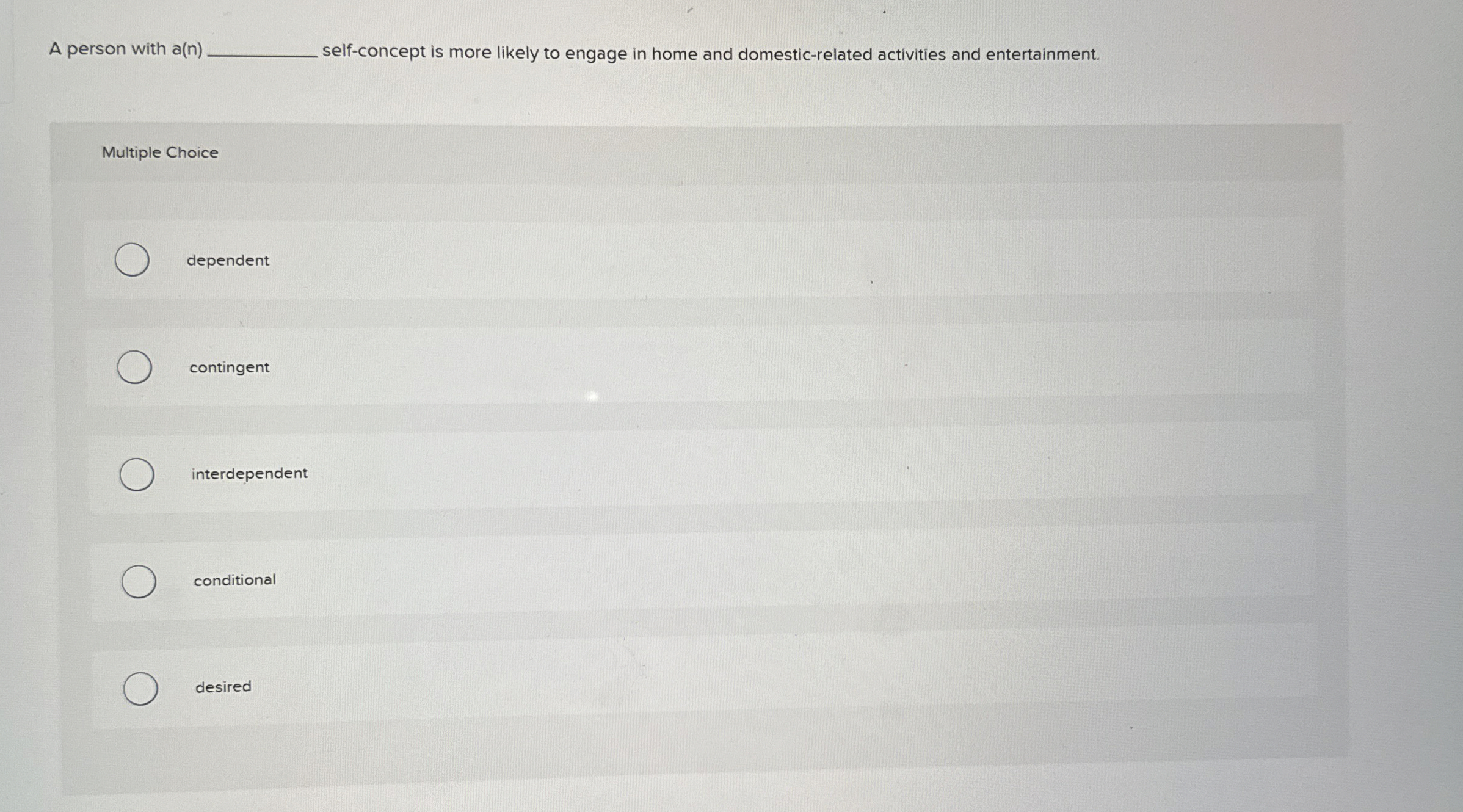  A person with a(n) self-concept is more likely to engage in