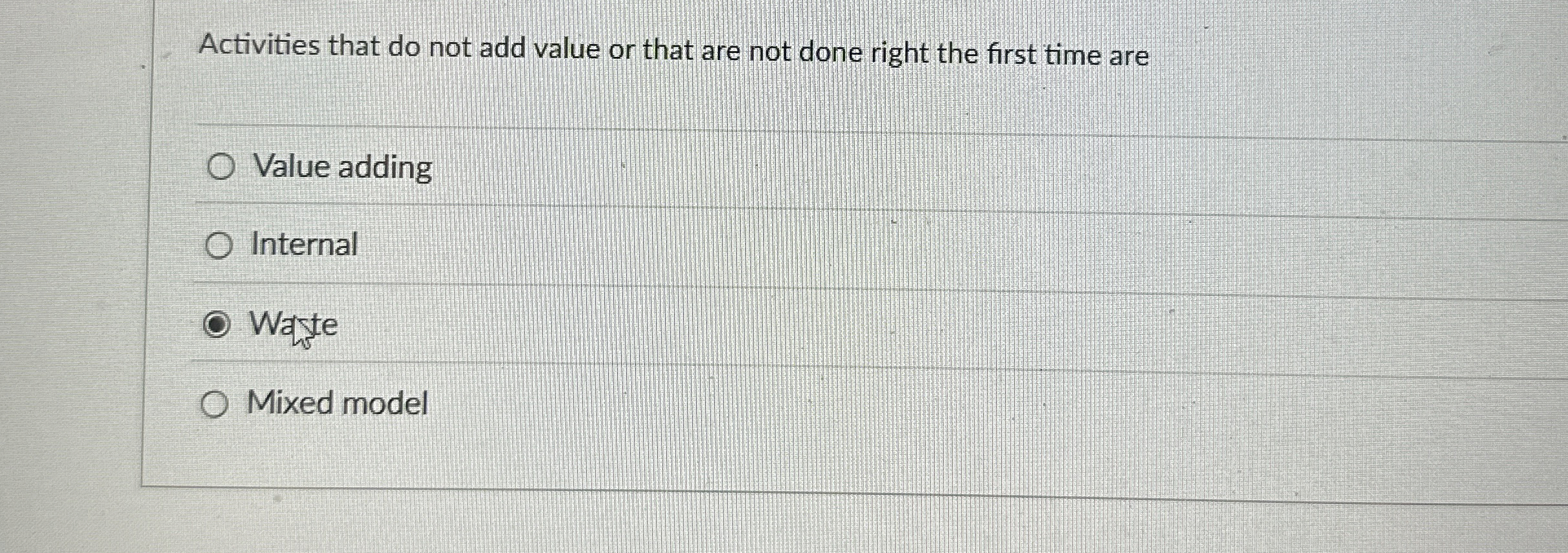  Activities that do not add value or that are not done