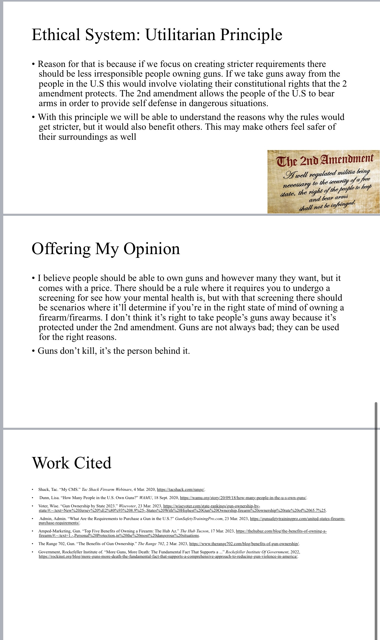 Make a comment! Ethical System: Utilitarian Principle . Reason for that is