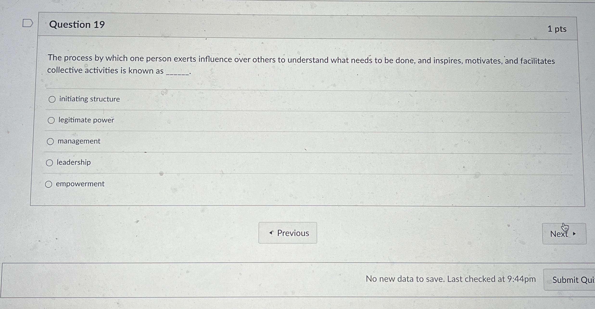  Question 19 1 pts The process by which one person exerts