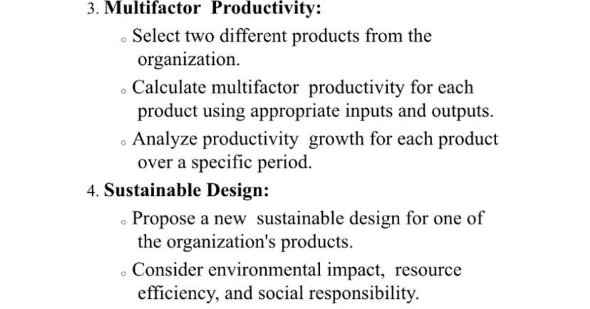  Multifactor Productivity: Select two different products from the organization. Calculate multifactor